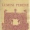 Edgar Papu - Lumini perene. Retrospectii asupa unor clasici romani