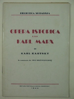 OPERA ISTORICA A LUI KARL MARX - KARL KAUTSKY - 1944 foto