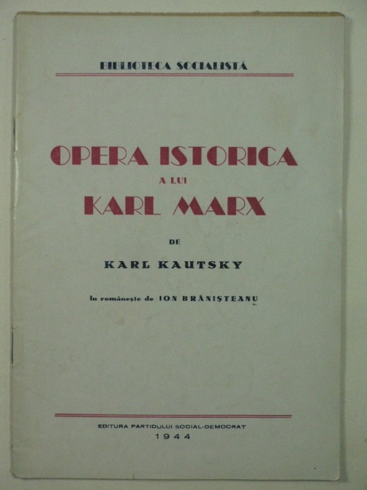 OPERA ISTORICA A LUI KARL MARX - KARL KAUTSKY - 1944