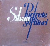 PORTRETE DE SCRIITORI - Silvan Ionescu, Alta editura