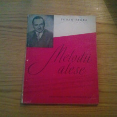 EUGEN TEGER -- Melodii Alese -- partitura, 1965. 98 p.