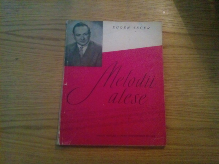 EUGEN TEGER -- Melodii Alese -- partitura, 1965. 98 p.