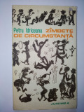 Cumpara ieftin Petru Idriceanu &amp;ndash; Zambete de circumstanta Ed. Junimea 1982, Alta editura