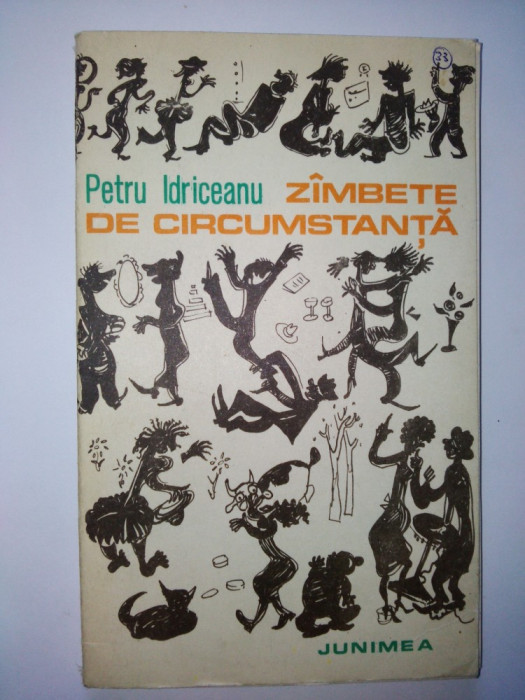 Petru Idriceanu &amp;ndash; Zambete de circumstanta Ed. Junimea 1982