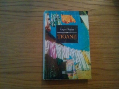 TIGANII - Originile, Migratia, Prezenta lor in Europa - Angus Fraser -1998, 342p foto