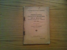 PROPAGANDA CATOLICA - MAGHIARA DELA MACAU - In Coasta Diecezei Ort. a Aradului ( 1815 - 1864 ) - Gh. Ciuhandu - 1926, 62 p.