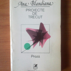 h1 Ana Blandiana - Proiecte de trecut