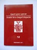ORASUL ARAD DE-A LUNGUL TIMPULUI, CULEGERE DE STUDII ISTORICE, TIMISOARA, 2011