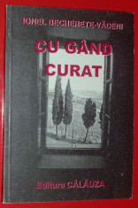 ION BECHERETE-VADENI - CU GAND CURAT (VERSURI, editia princeps 2001) [EDITURA CALAUZA] foto