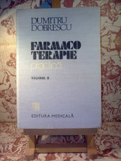 Dumitru Dobrescu - Farmaco Terapie practica vol. II foto