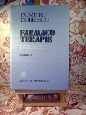 Dumitru Dobrescu - Farmaco Terapie practica vol. I foto