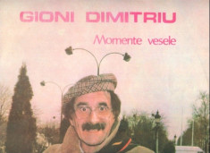 -Y- GIONI DIMITRIU - MOMENTE VESELE ( CA NOU ! ) - DISC VINIL LP foto