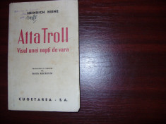 HEINRICH HEINE - ATTA TROLL . VISUL UNEI NOPTI DE VARA ( editie veche ) * foto