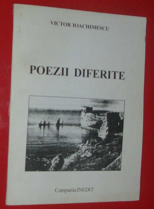 VICTOR IOACHIMESCU - POEZII DIFERITE (editia princeps, 2002)
