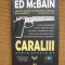 Ed McBain - Caraliii (Nemira)