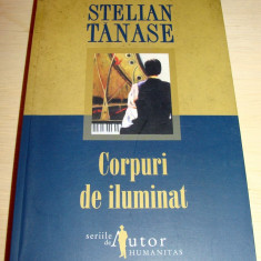 CORPURI DE ILUMINAT - Stelian Tanase