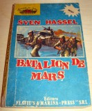 BATALION DE MARS - Sven Hassel, 1991, Alta editura