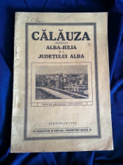 Calauza orasului Alba Iulia si a judetului Alba - 1934 foto