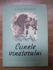 CAINELE VANATORULUI - N. A. STRAVOIU (1954) foto