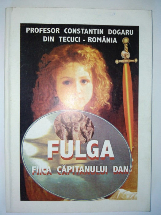 Prof. Constantin Dogaru din Tecuci &amp;ndash; Fulga, fiica capitanului Dan