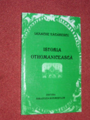 Istoria othomaniceasca -Ianache Vacarescu foto