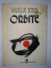 Vasile Igna &amp;ndash; Orbite Ed. Cartea Romaneasca 1989, Alta editura