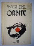Cumpara ieftin Vasile Igna &amp;ndash; Orbite Ed. Cartea Romaneasca 1989, Alta editura