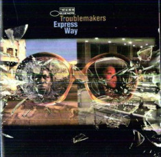 Troublemakers - Express Way ( 1 CD ) foto