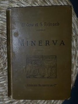 J. Gow / S. Reinach MINERVA Introduction a l&#039;etude des classiques grecs et latins Ed. Hachette 1890 cartonata