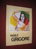 VASILE GRIGORE EXPOZITIE RETROSPECTIVA DE PICTURA SI DESEN - 1985