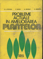 Probleme actuale in ameliorarea plantelor - Autor : A. S. Potlog - 107118 foto