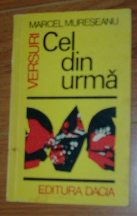 MARCEL MURESEANU - CEL DIN URMA (VERSURI, editia princeps - 1974)