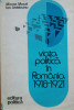 VIATA POLITICA IN ROMANIA 1918-1921 - Mircea Musat, Ion Ardeleanu