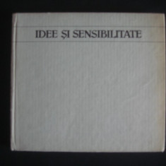 DAN GRIGORESCU - IDEE SI SENSIBILITATE * DIRECTII SI TENDINTE IN ARTA ROMANEASCA CONTEMPORANA