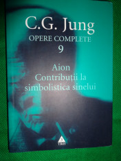 Aion.Contributii la simbolistica sinelui.( opere complete-vol.9)-C.G.Jung foto