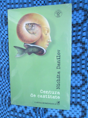 Nichita DANILOV - CENTURA DE CASTITATE (prima editie, 2007 + CD, Ca noua!) foto