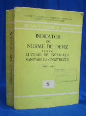 INDICATOR DE NORME DE DEVIZ PENTRU LUCRARI DE INSTALATII SANITARE LA CONSTRUCTII ( S ) - EDITIA A-II-A - 1983 foto