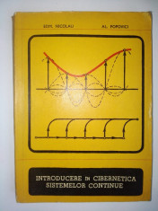 Introducere in cibernetica sistemelor continue - EDM. NICOLAU , AL. POPOVICI Ed. Tehnica 1972 foto