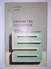 UMIDIMETRE ELECTRONICE ( Electronica aplicata ) - Ed. Tehnica 1973 foto