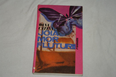 Joia mor fluturii - Oana Catina - Editura Cartea Romaneasca - 1987 foto