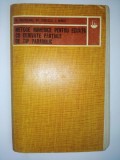 METODE NUMERICE PENTRU ECUATII CU DERIVATE PARTIALE DE TIP PARABOLIC Ed. Tehnica 1977, Alta editura