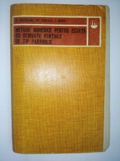 METODE NUMERICE PENTRU ECUATII CU DERIVATE PARTIALE DE TIP PARABOLIC Ed. Tehnica 1977