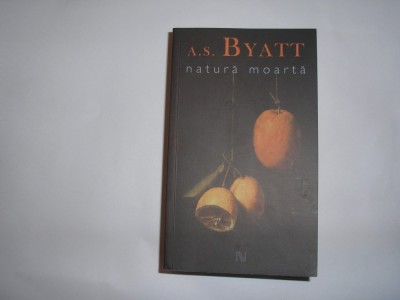 A.S .BYAT NATURA MOARTA,R8 foto