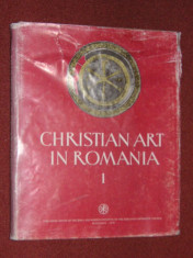 Christian art in Romania - vol. I ( Arta crestina in Romania - vol. I - sec. III-VI ) foto