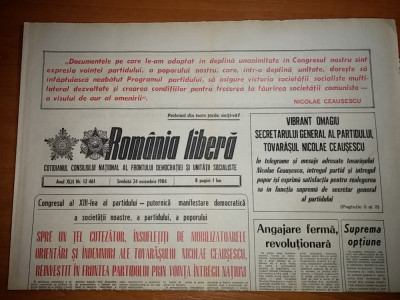 ziarul romania libera 24 noiembrie 1984 - congresul al 13 -lea al PCR foto