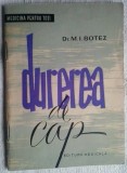 M.I. BOTEZ - DUREREA DE CAP, Alta editura