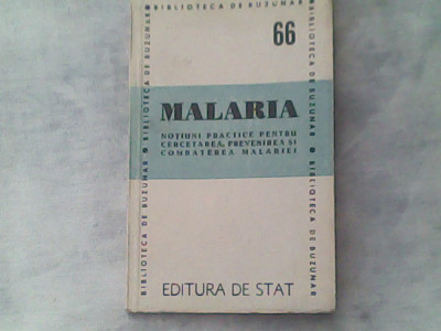 Malaria-Notiuni practice pentru cercetarea,prevenirea si combaterea malariei foto