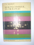 Magnetismul in biologie - I. A. Holodov Ed. Stiintifica 1974