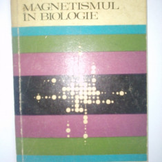 Magnetismul in biologie - I. A. Holodov Ed. Stiintifica 1974