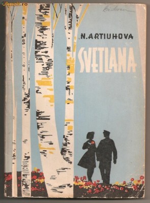 N.ARTIUHOVA - SVETLANA,EDITURA TINERETULUI 1962 foto